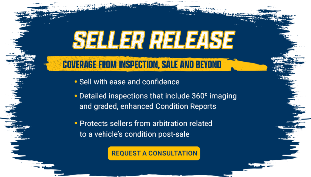 Seller Release: Coverage from inspection, sale, and beyond. Sell with ease and confidence. Detailed inspections that include 360 degree imaging and graded, enhanced Condition Reports. Protects sellers from arbitration related to a vehicle's condition post-sale. Click to request a consultation