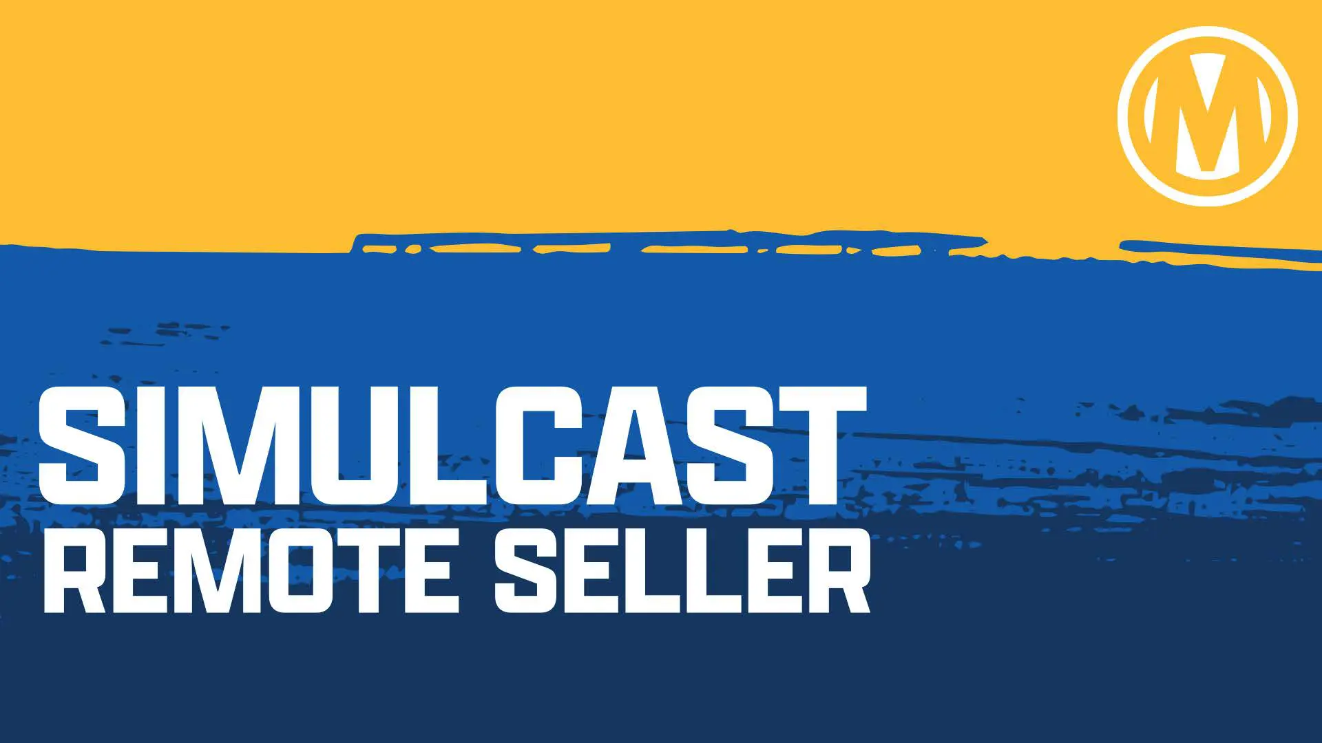 Simulcast Remote Seller Quick Start Guide